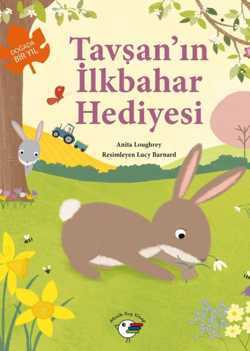 Tavşan'ın İlkbahar Hediyesi - Doğada Bir Yıl